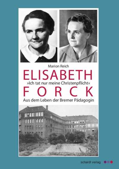Abbildung zeigt das Cover des Buches "Elisabeth Forck« von Marion Reich