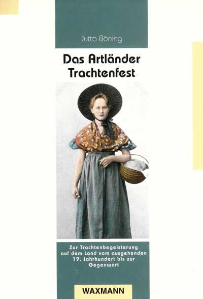 Abbildung zeigt das Cover des Buches "Das Artländer Trachtenfest« von Jutta Böning