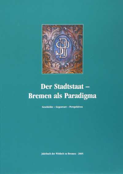 Abbildung zeigt die Titelseite des Jahrbuchs Der Stadtstaat - Bremen als Paradigma
