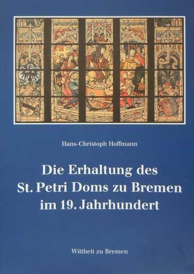 Abbildung zeigt die Titelseite des Jahrbuchs Die Erhaltung des St. Petri Doms zu Bremen im 19. Jahrhundert